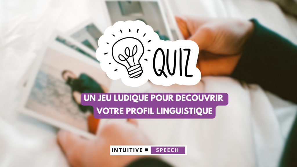 jeu test quiz intuitive speech quel profil quel niveau espagnol